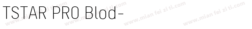 TSTAR PRO Blod字体转换